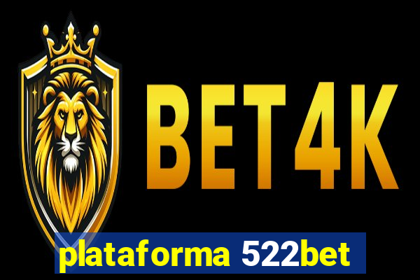 plataforma 522bet